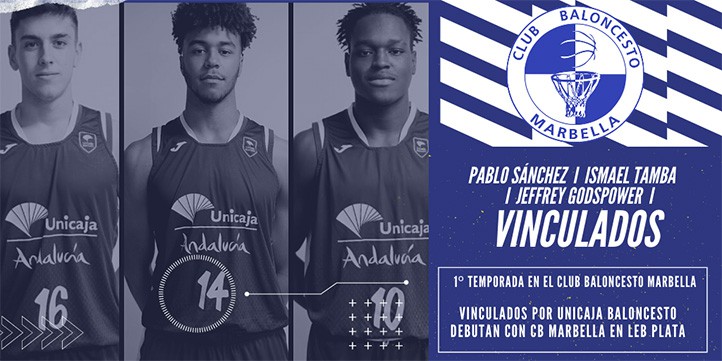 Sánchez, Tamba y Godspower jugarán en el CB Marbella cedidos por Unicaja