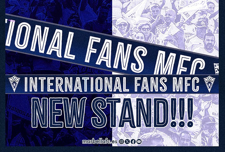 El Marbella FC estrenará ante el líder la nueva tribuna "International Fans MFC"